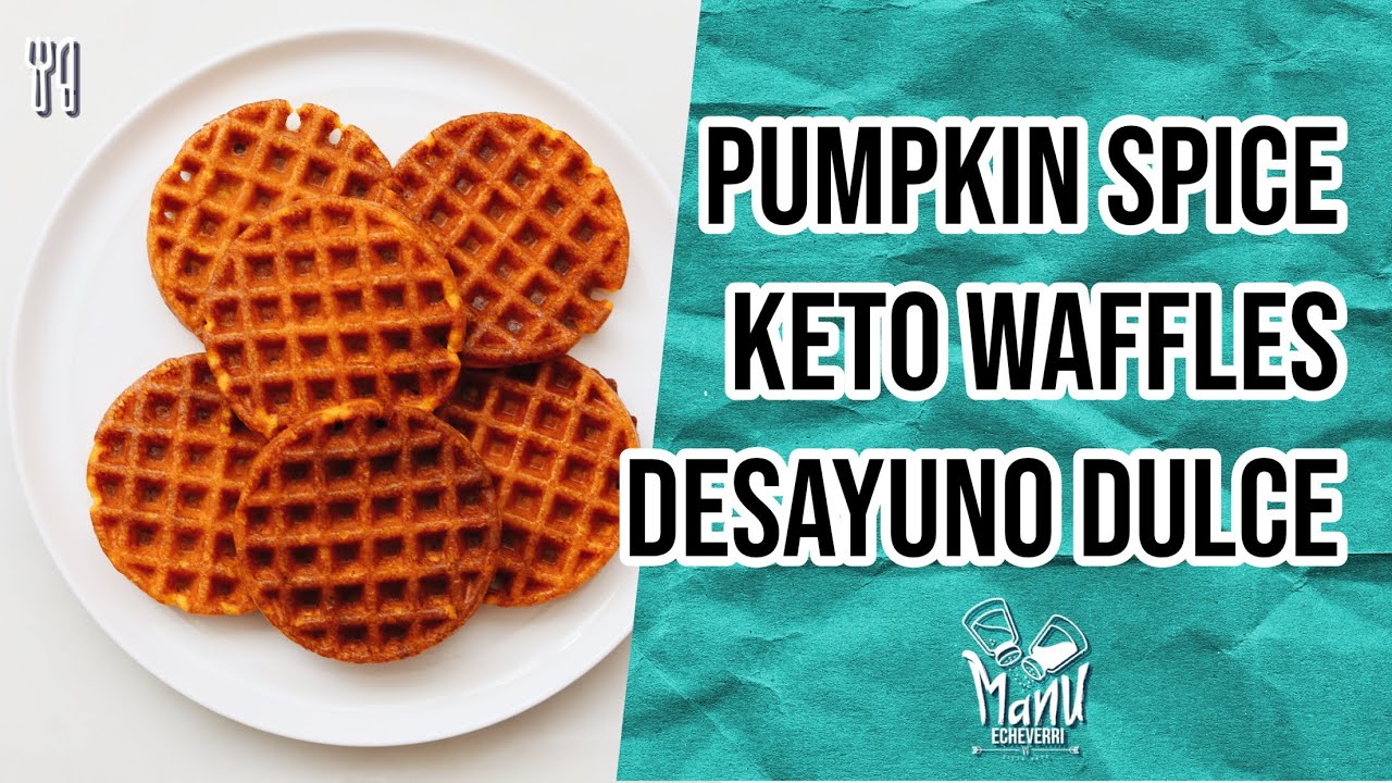 🎃KETO PUMPKIN SPICE WAFFLES | DESAYUNO KETO DULCE EN 5 MINUTOS | Manu Echeverri
