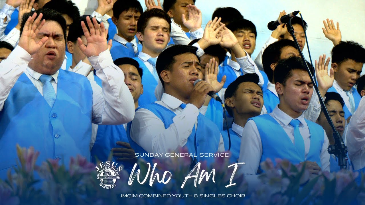 Who Am I | JMCIM Central | Combined Youth and Singles Choir | Sunday General Service (July 27, 2025)