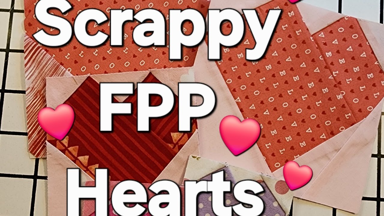 Scrappy FPP Hearts, Free Patterns, Paper Pieced Hearts, Valentines Day Fabric Hearts, Scrappy Hearts