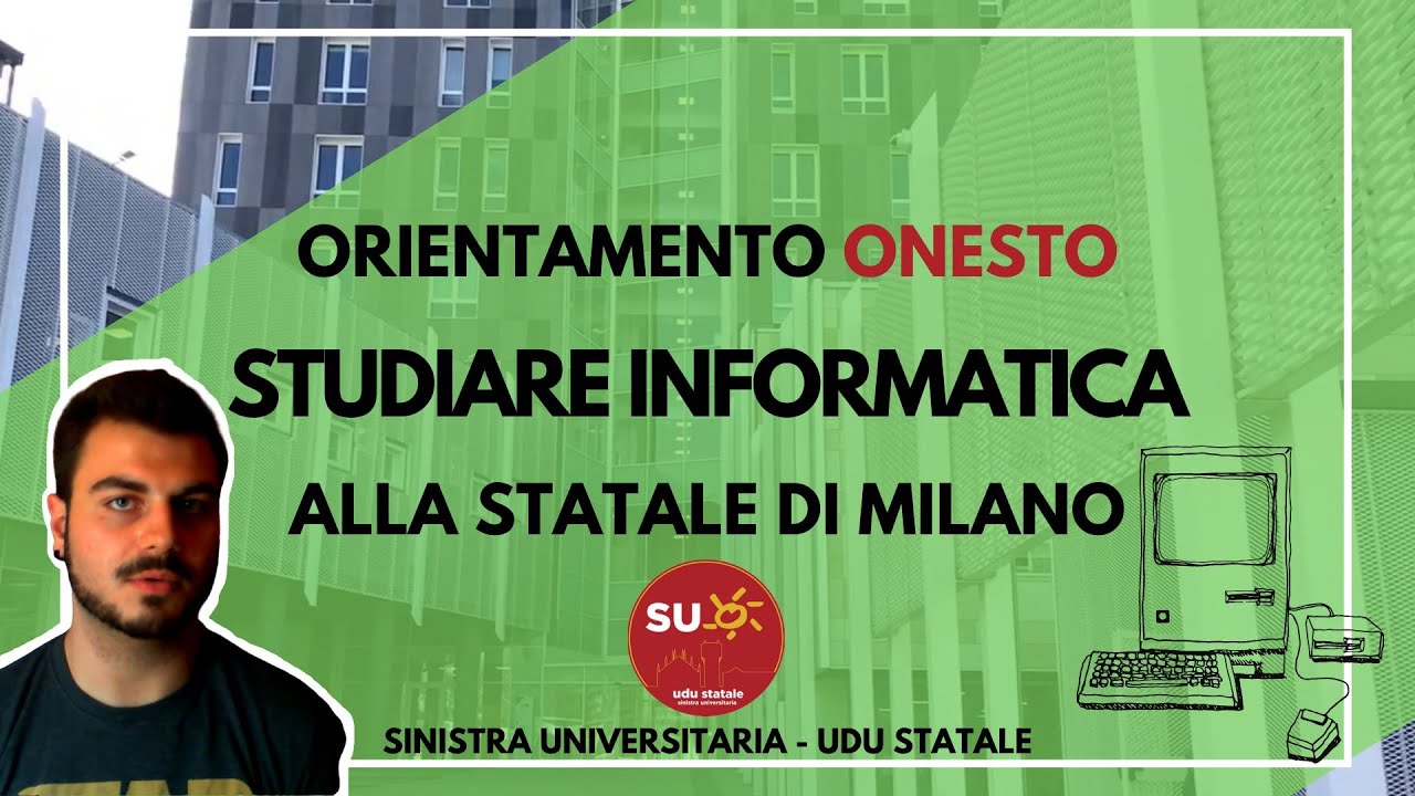 Studiare Informatica alla Statale di Milano - Orientamento onesto