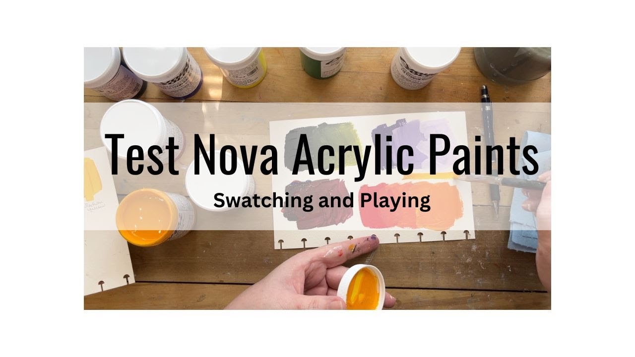 Nova Acrylic Paints Swatching and Play