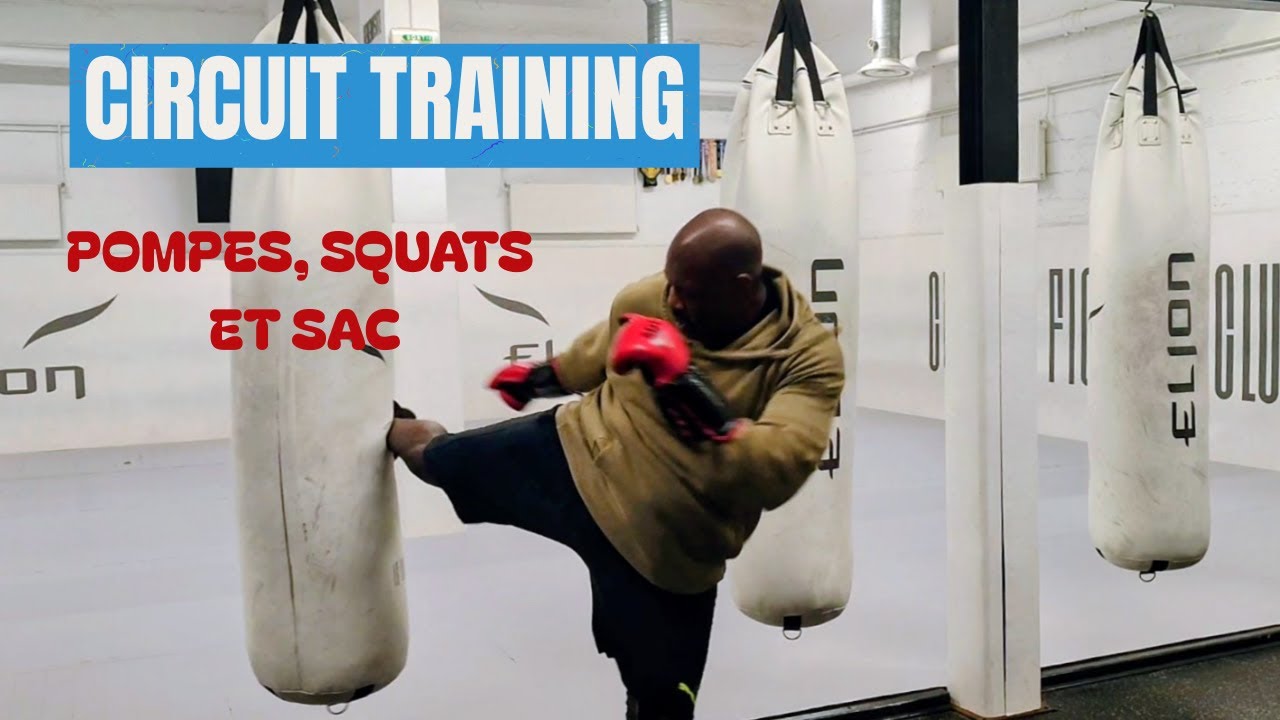 CIRCUIT TRAINING ET SAC DE FRAPPE