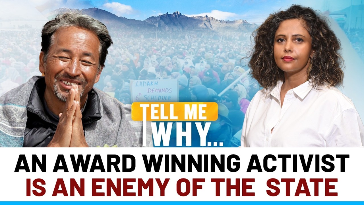 Who's Afraid Of Sonam Wangchuk | Ladakh Protest | Tell Me Why | Episode 13