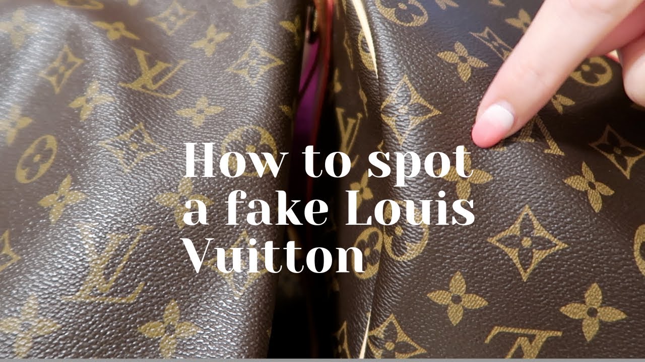 How to spot a fake Louis Vuitton