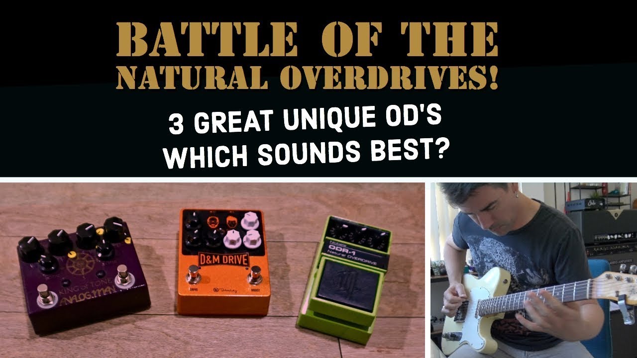 BATTLE OF THE NATURAL OVERDRIVES! Which sounds best?