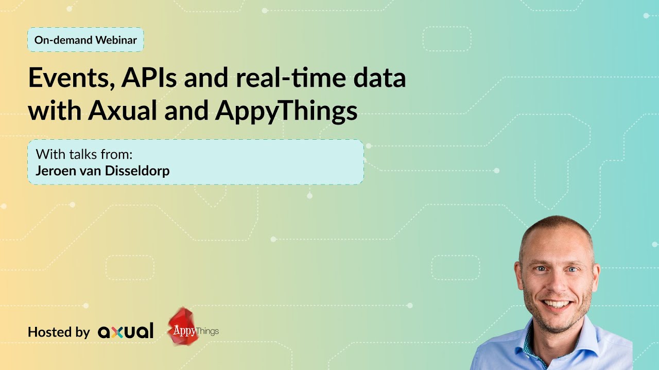 Webinar part 1 - Unlock Business Value with Real-Time Data - Jeroen van Disseldorp - CEO Axual