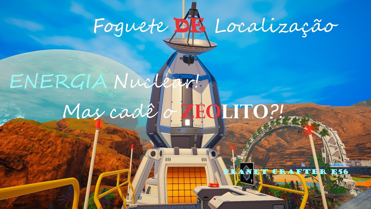 Criamos o FOGUETE de Localização e Energia NUCLEAR! Mas cadê o Zeolito?!  Planet Crafter 56