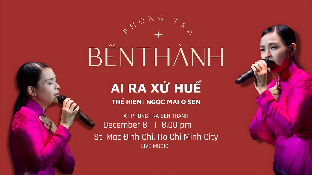 'Ai Ra Xứ Huế' | O Sen Ngọc Mai | Phòng Trà Bến Thành