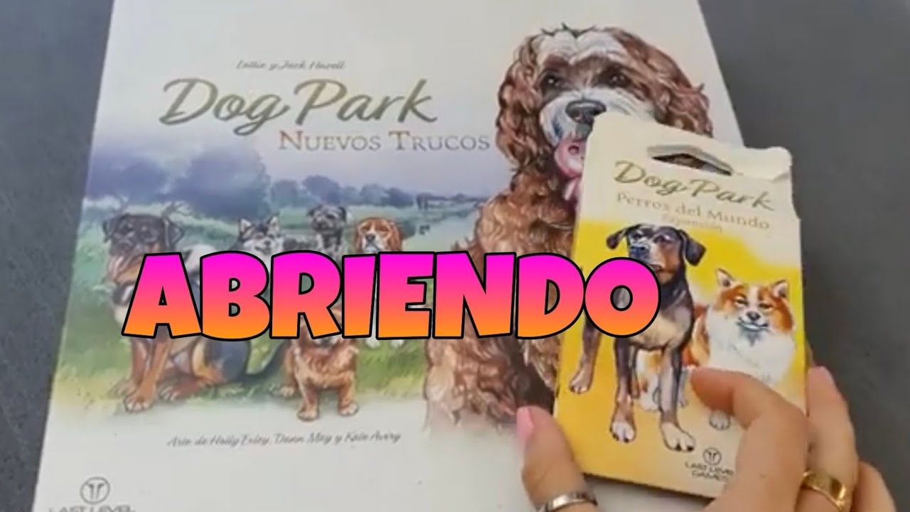 EXPANSIONES DOG PARK | Abriendo | UNBOXING | Conoce nuevas amistades peludas