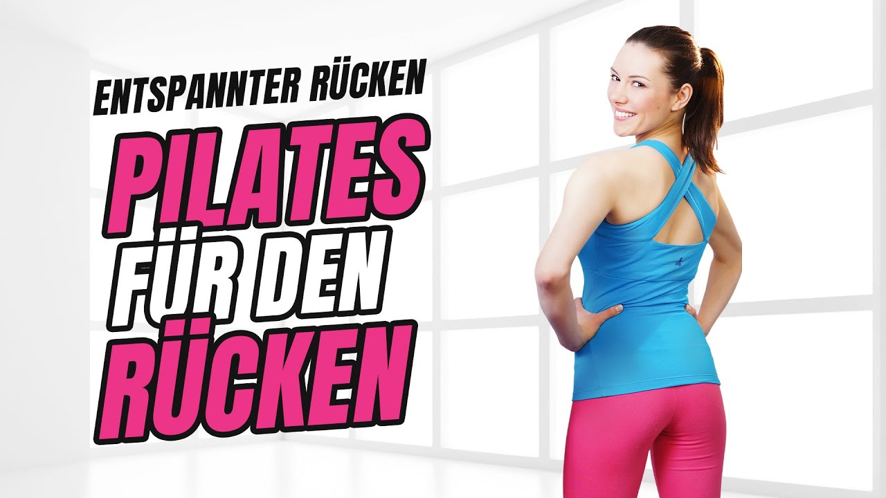 Entspannter Rücken mit Pilates – Sanftes Workout für Zuhause | Fitness & Übungen | 30 min
