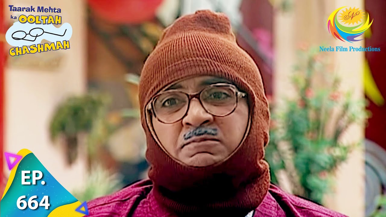 Taarak Mehta Ka Ooltah Chashmah - Episode 664 - Full Episode