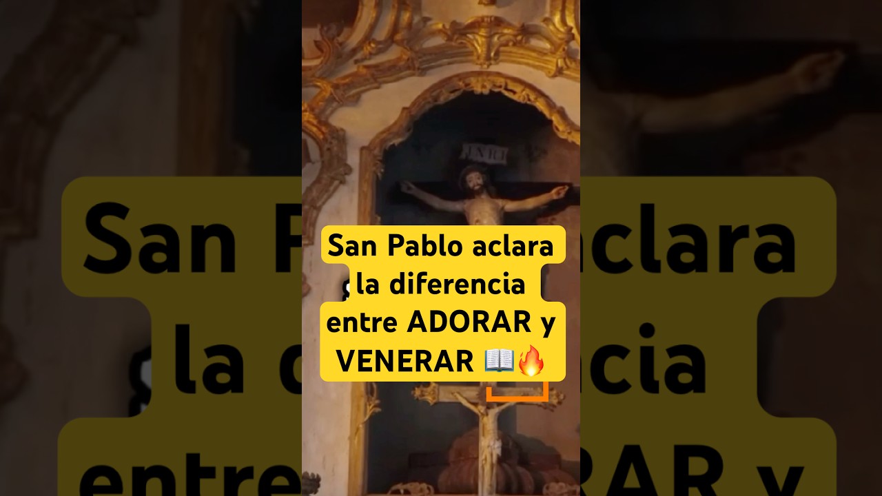 San Pablo aclara la diferencia entre ADORAR y VENERAR 📖🔥