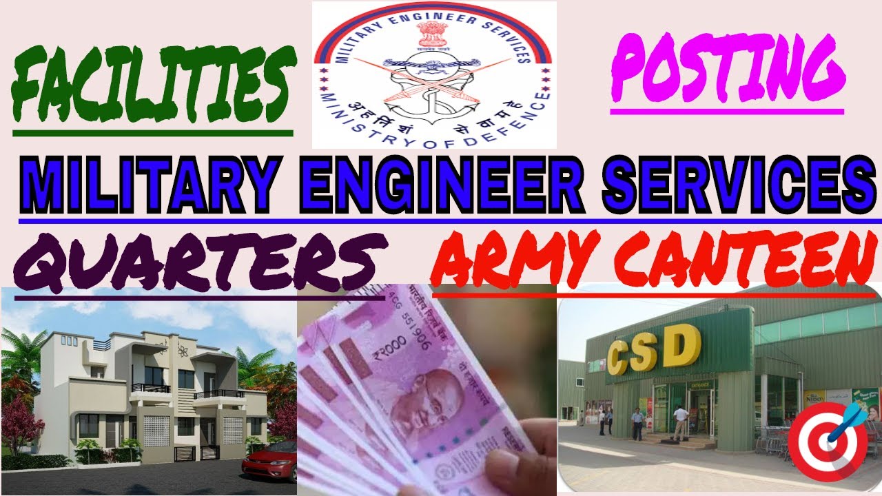 Military Engineer Services | Transfer | Posting | Facilities| HRA| Government Quarter Allotment |