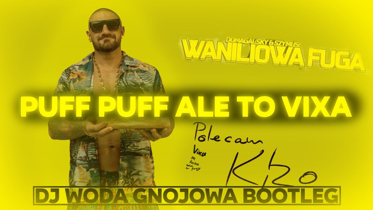 PUFF PUFF ALE TO VIXA