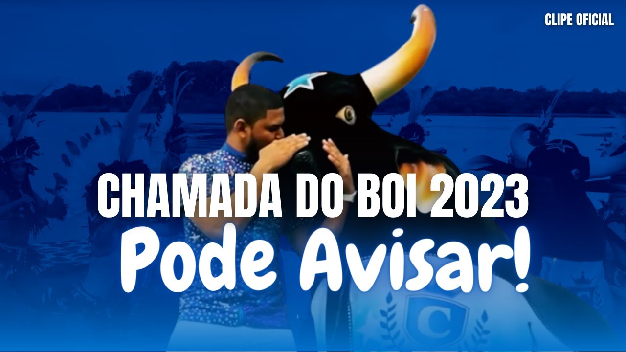 CHAMADA DO BOI 2023 / PODE AVISAR! &ndash; CAPRICHOSO 2023 (CLIPE OFICIAL &ndash; TV A CR&Iacute;TICA)