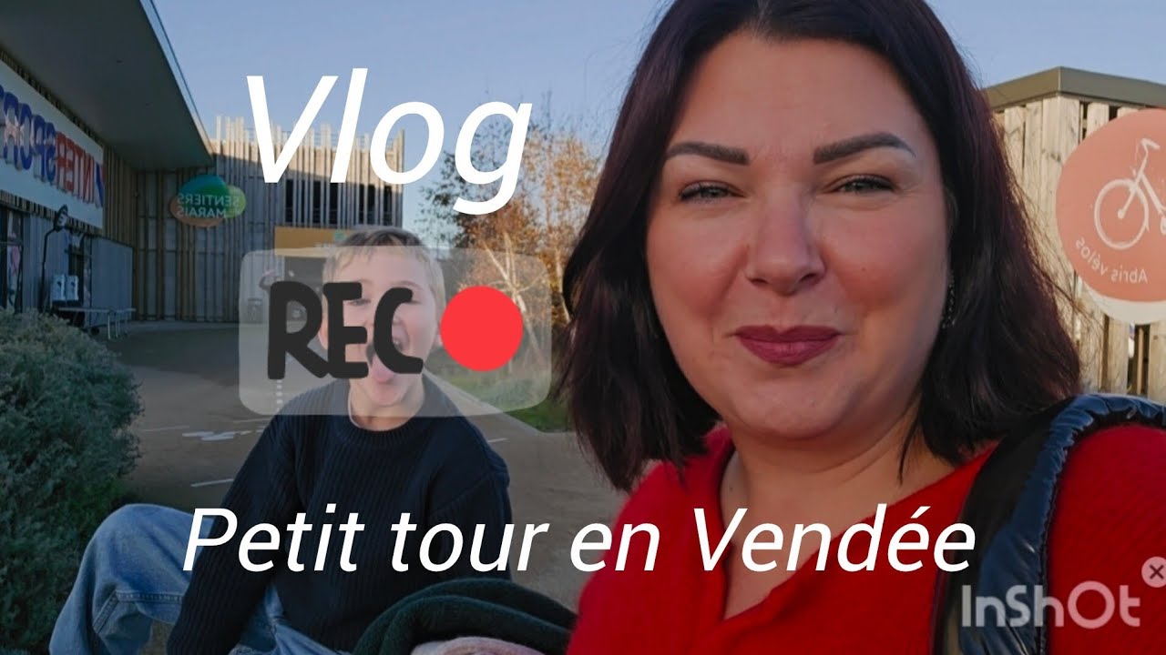 (Vlog) Un séjour en Vendée 