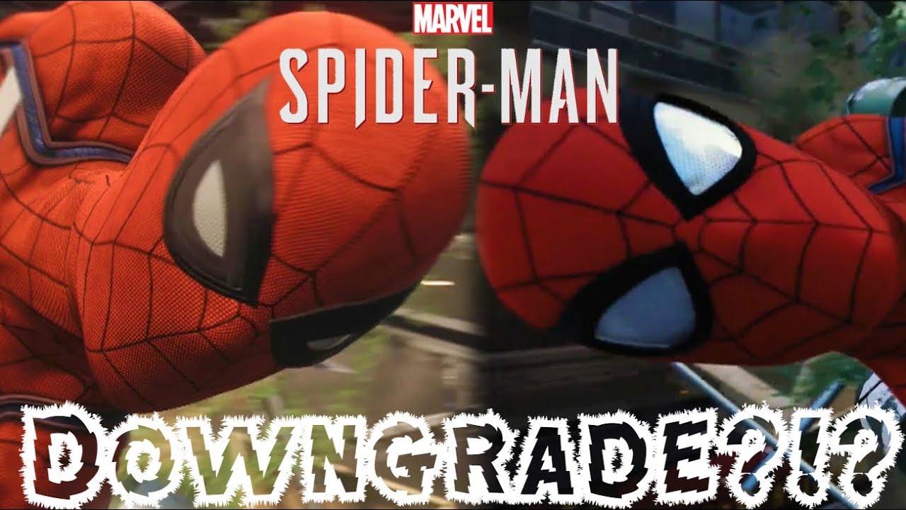 Has Spider-Man PS4 Been DOWNGRADED?!? No... It Hasn't...