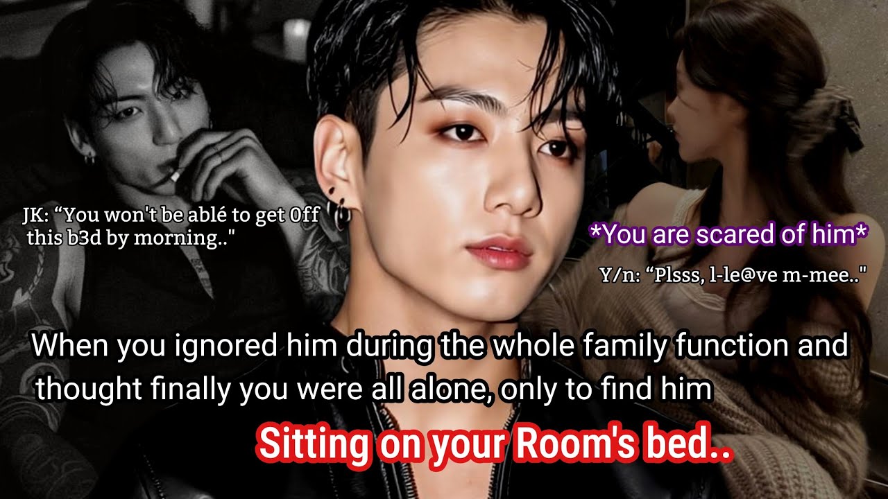 Jungkook ff When ignored your sister's brother in law during the whole family function and..