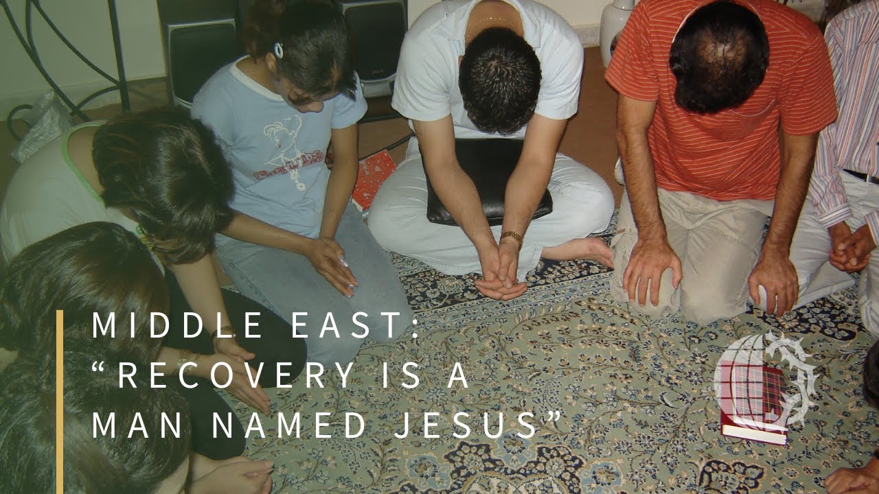 MIDDLE EAST: “Recovery is a man named Jesus”