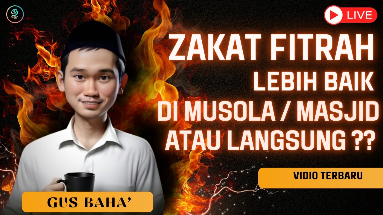Gus baha | zakat fitrah mending di musholla, masjid, atau langsung? #gusbaha #gusbahaterbaru #ngaji 