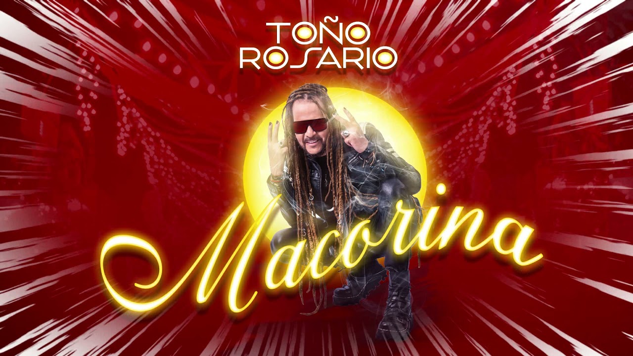 To&ntilde;o Rosario - Macorina