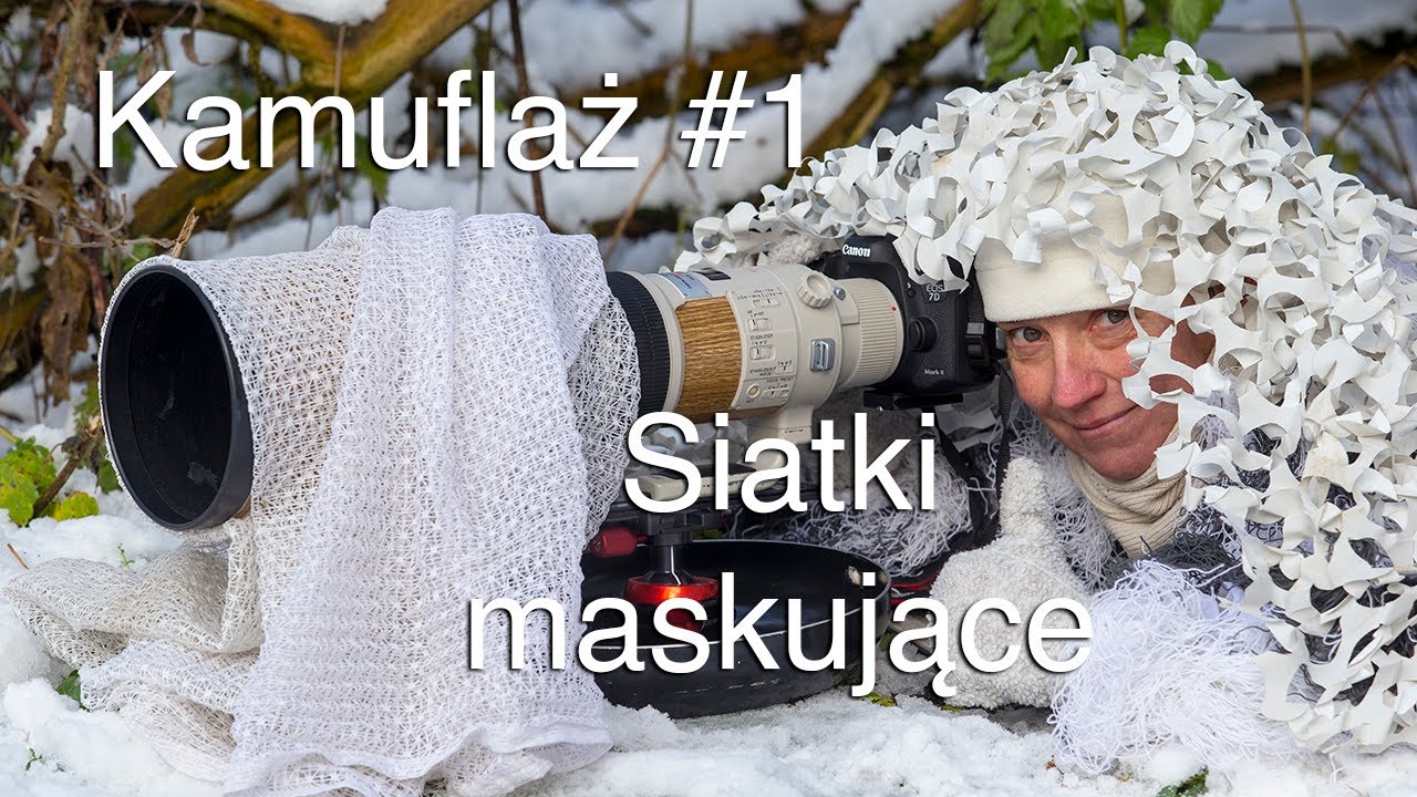 Warsztat fotografa przyrody. Kamuflaż #1 - Jaka siatka maskująca do fotografii przyrodniczej?
