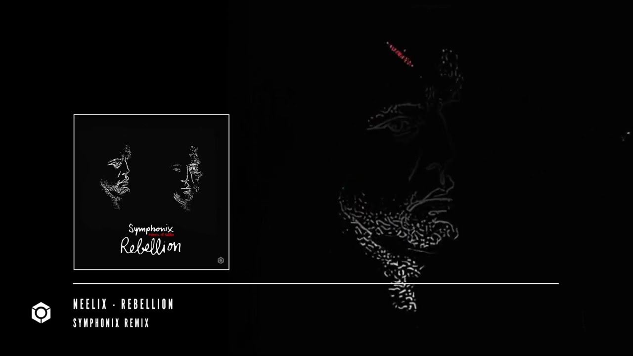 Neelix - Rebellion (Symphonix Remix)