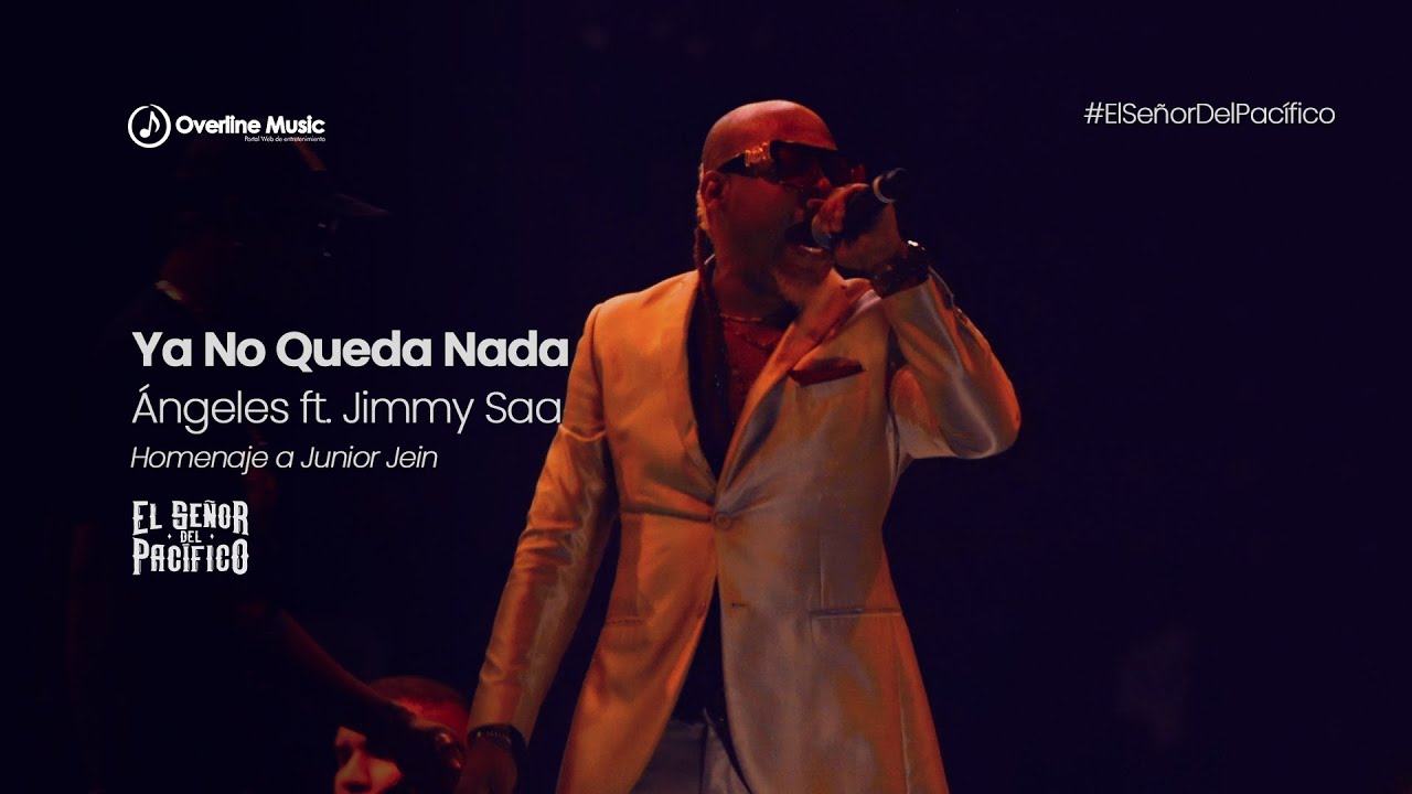 Ángeles ft. Jimmy Saa - Ya No Queda Nada [En Vivo] | Homenaje a Junior Jein | Overline Music