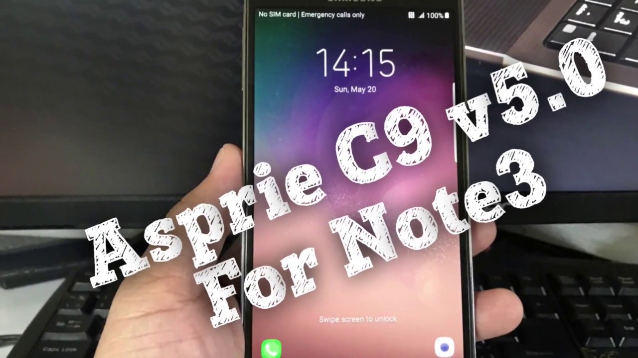 Aspire C9 v5.0 For Note3 SM-N9005 [All 4G Model]