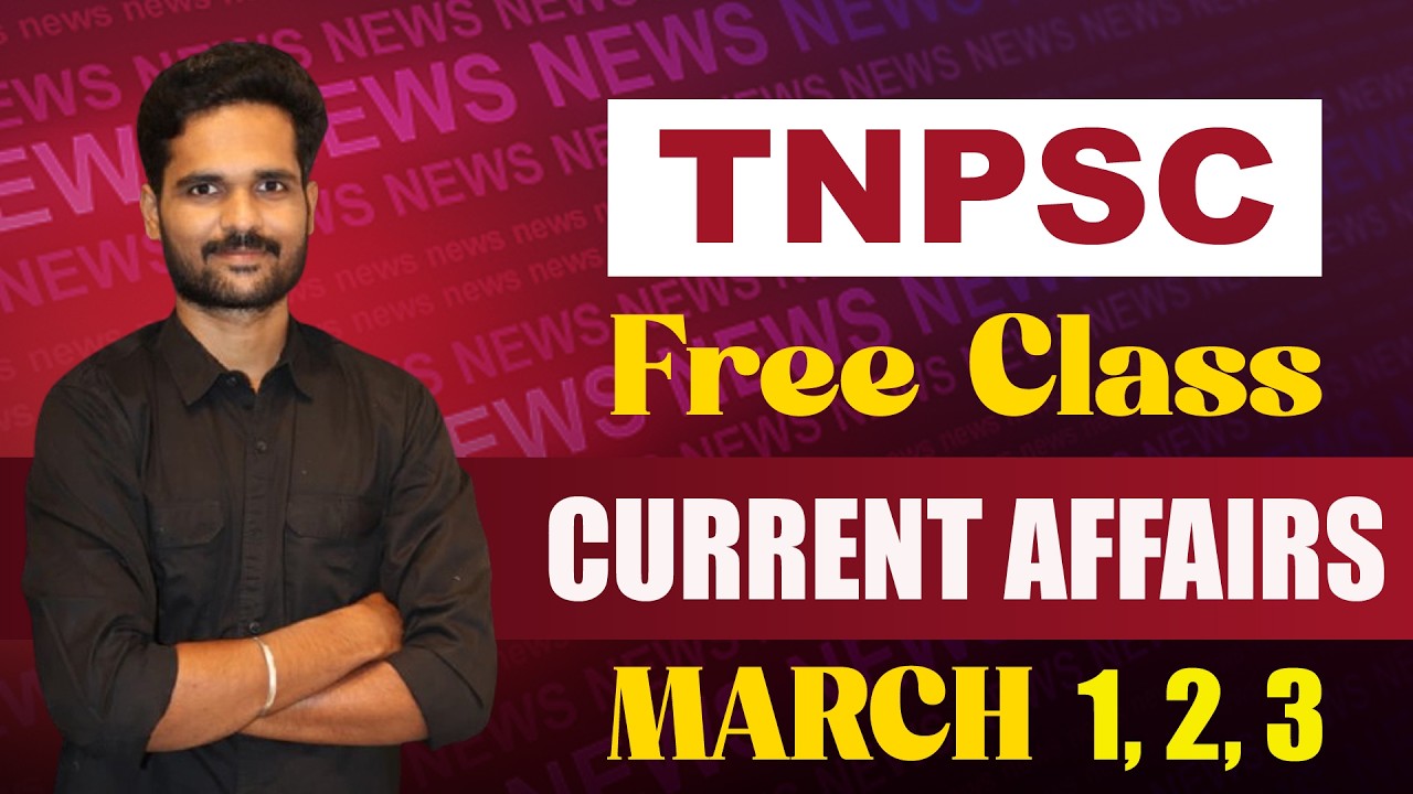 TNPSC GROUP 2/2A & 4 | FREE CLASS | CURRENT AFFAIRS | MARCH 1,2,3 | SUBBA LEARNINGS | K.G. SUBBARAJA