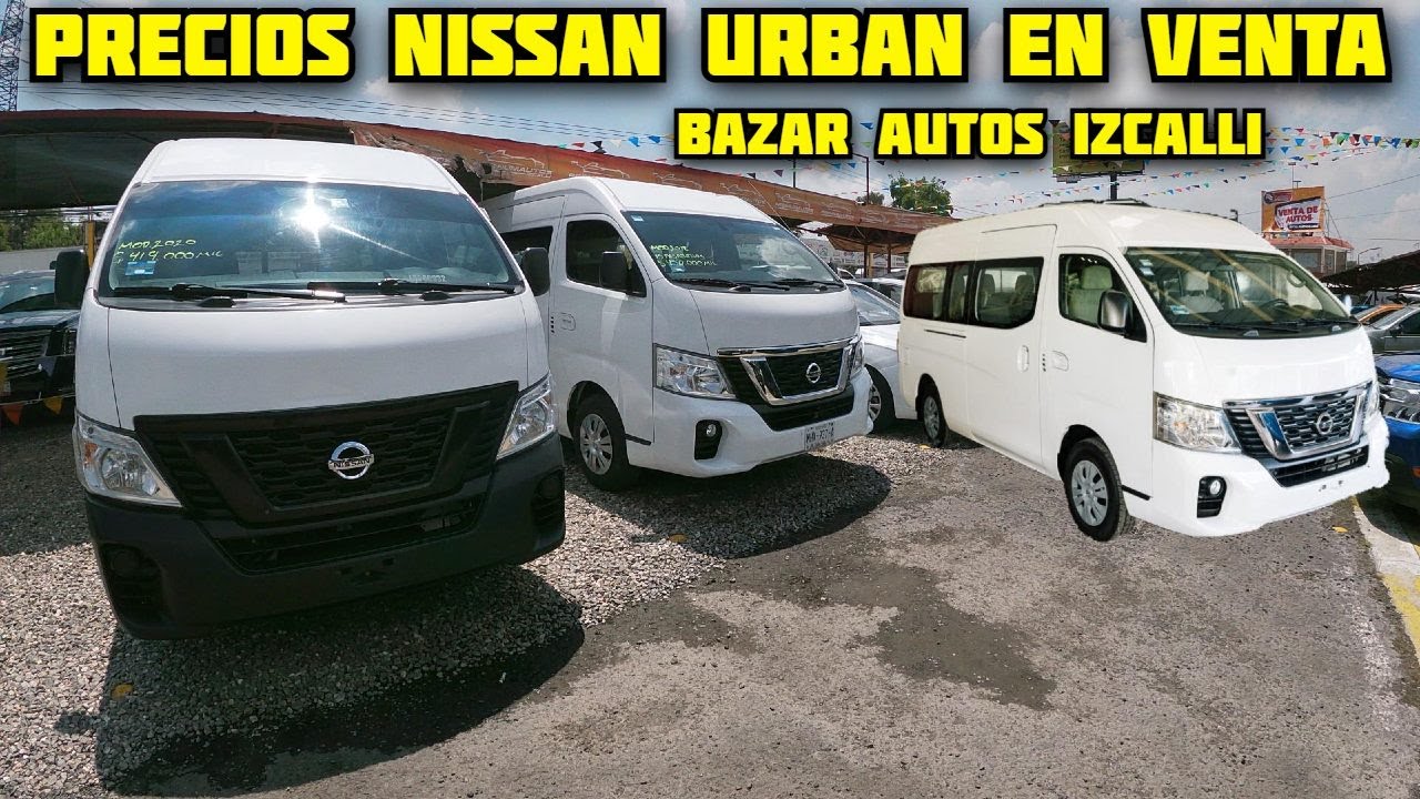 🤑⚠️ Camionetas Usadas NISSAN URBAN en VENTA en tianguis bazar Autos Izcalli