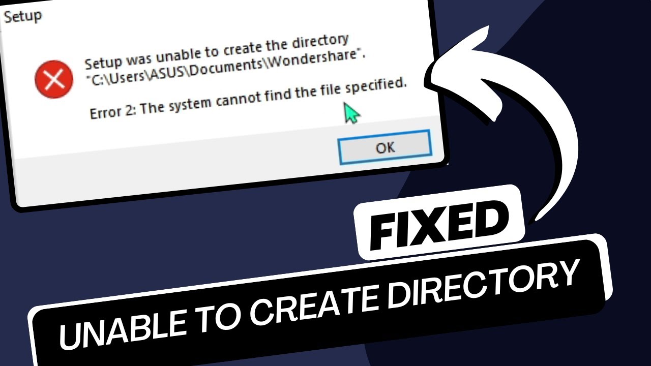 Setup Was Unable To Create The Directory | Error 2 (FIXED)