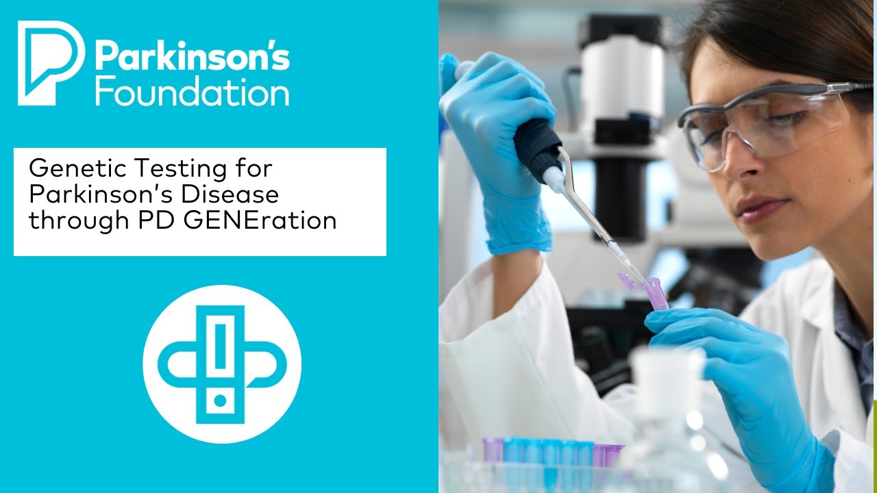 Genetic Testing for Parkinson’s Disease through PD GENEration