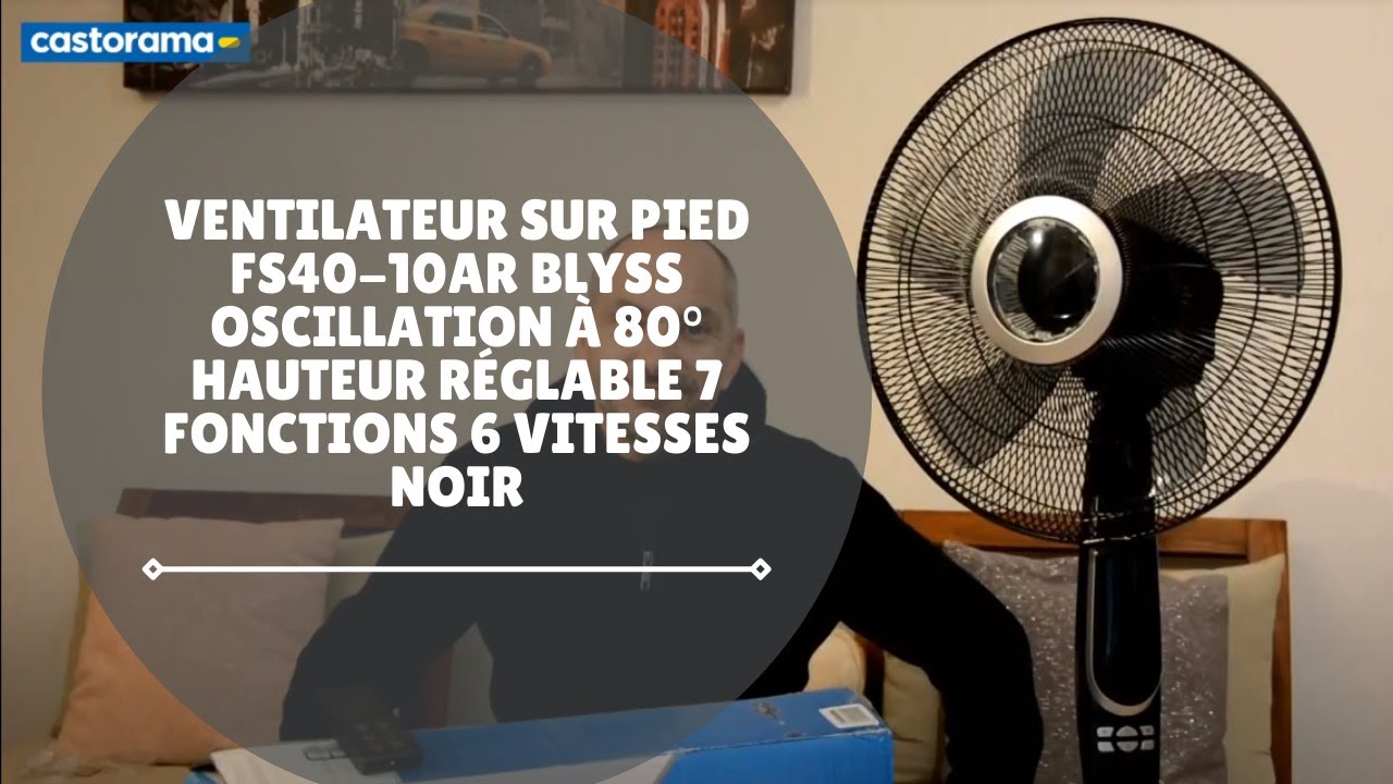 Avis consommateur: Ventilateur sur pied FS40-10AR BLYSS oscillation à 80° hauteur réglable