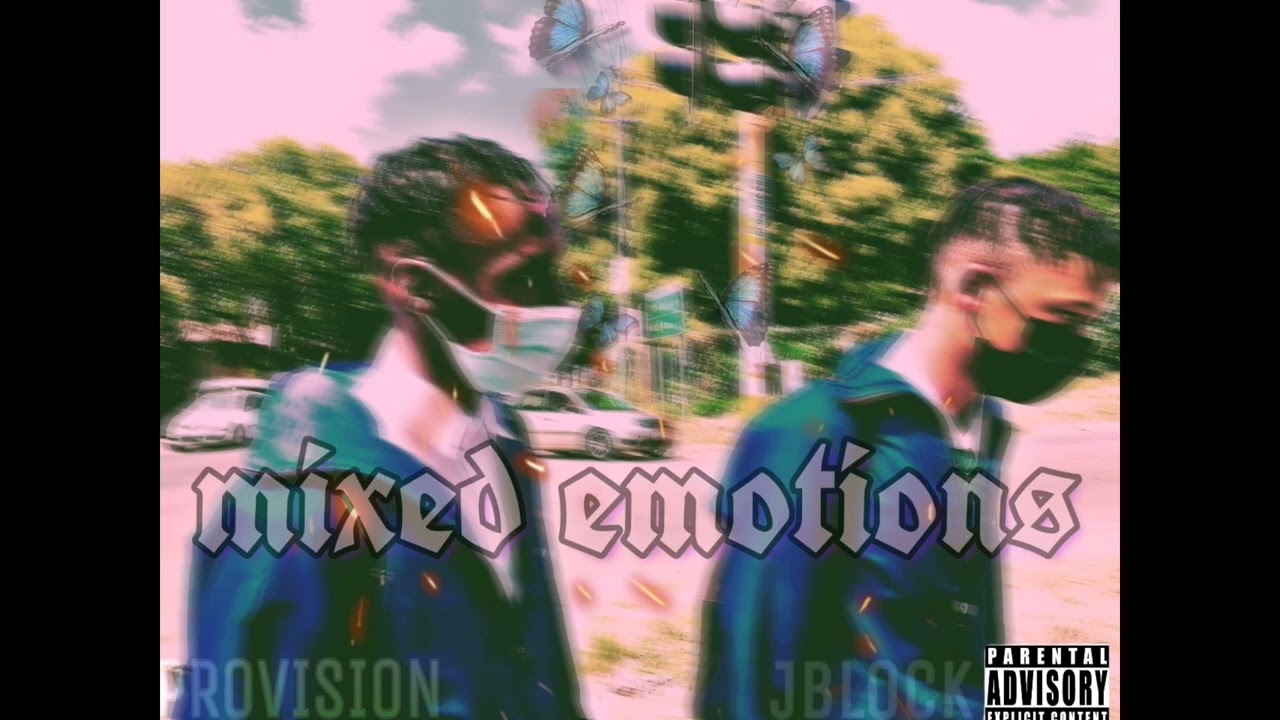 Mixed emotions ft provisionzar (audio)