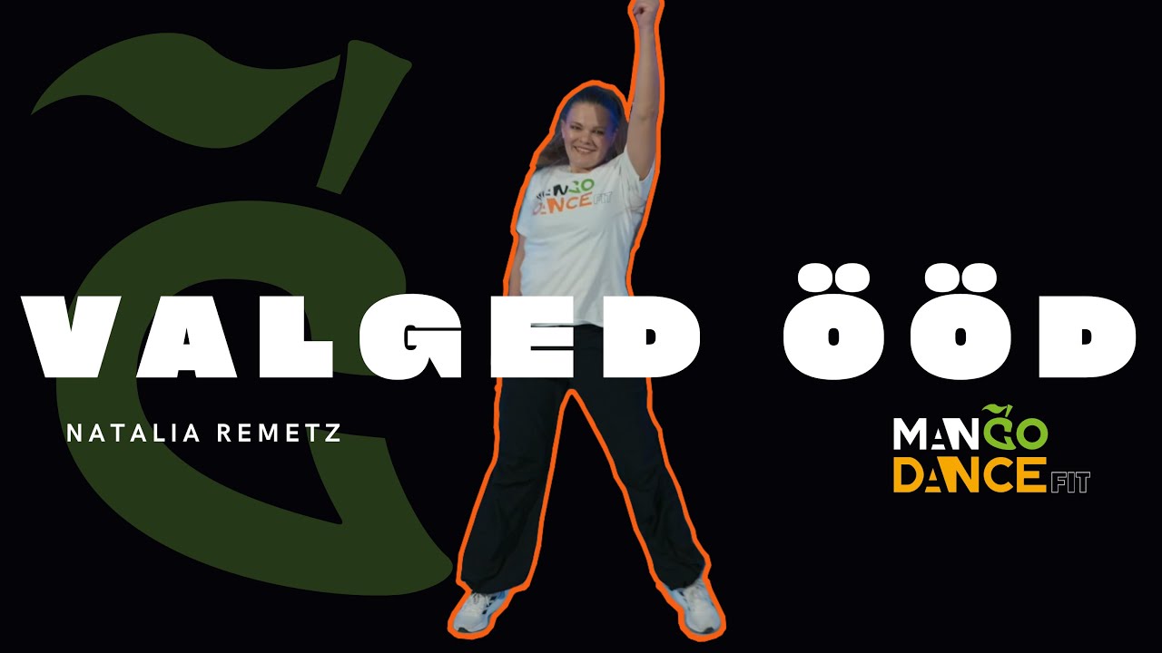 VALGED ÖÖD - GETTER JAANI & KOIT TOOME  (MAN`GO DANCE FIT CHOREO BY NATALIA REMETZ)
