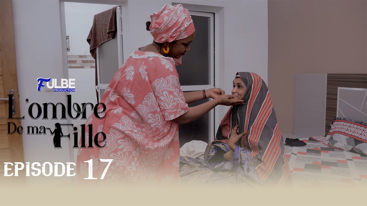 Série L’OMBRE DE MA FILLE Episode 17 Saison 01 