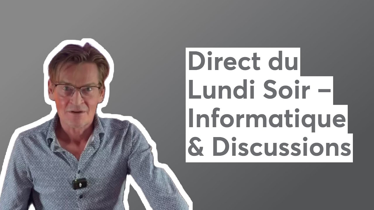 Direct du Lundi Soir –Actualité Informatique, Discussions et Q&A