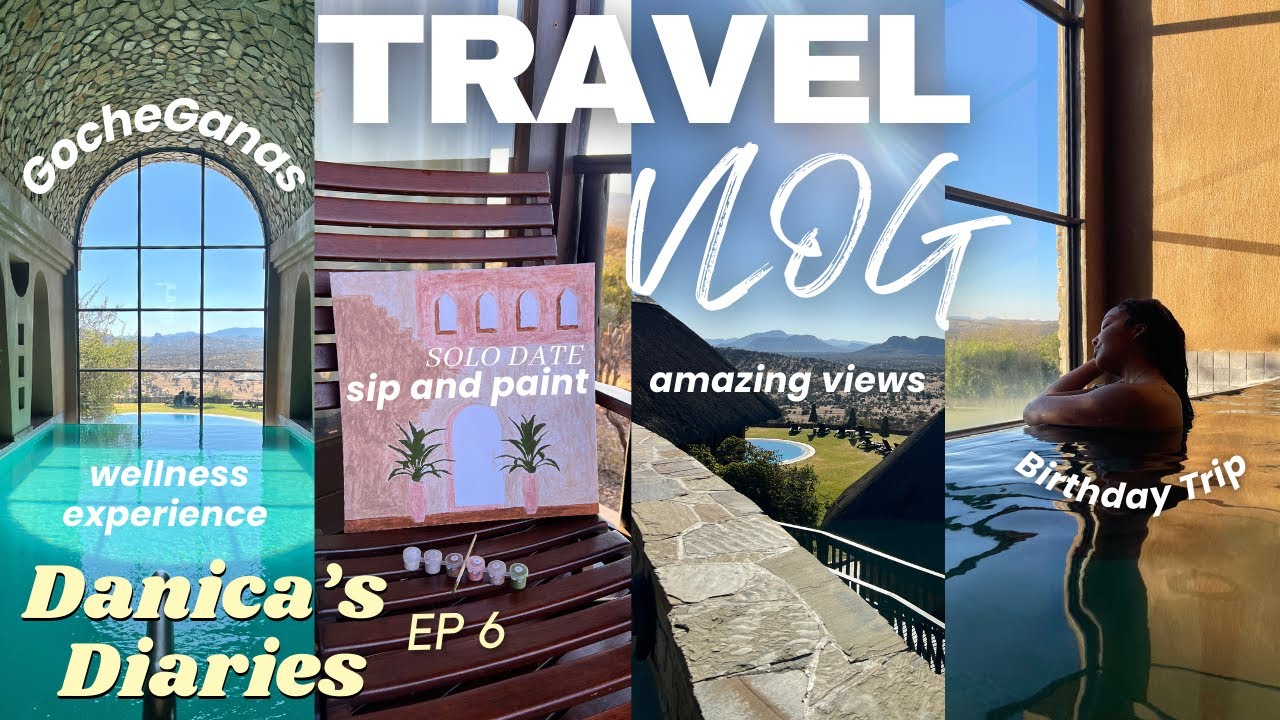 TRAVEL VLOG: my birthday trip ✨ w/ my sister | Gocheganas Lodge | NAMIBIAN YOUTUBER
