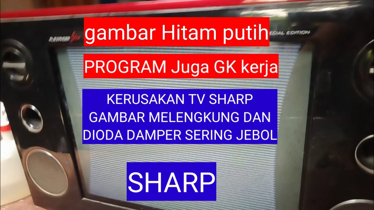 #kerusakan tv sharp dioda demper sering jebol .gambar melengkung dan hitam putih#tv