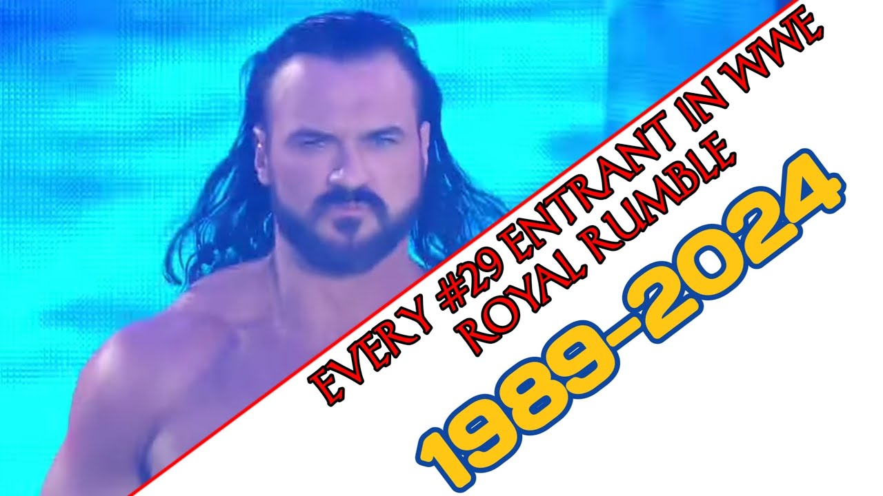 EVERY #29 ENTRANTS IN WWE ROYAL RUMBLE (1989-2024) (UPDATED)