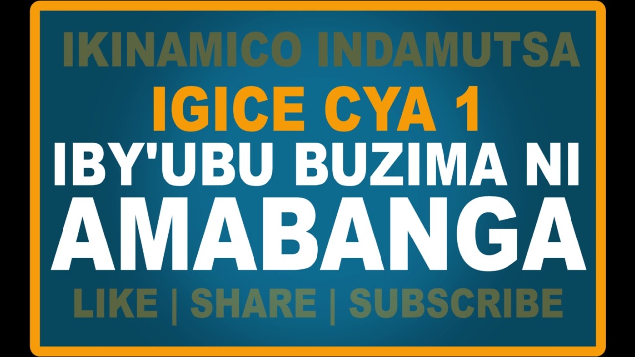 Iby'ubu buzima ni amabanga igice cya 1 | Ikinamico Indamutsa