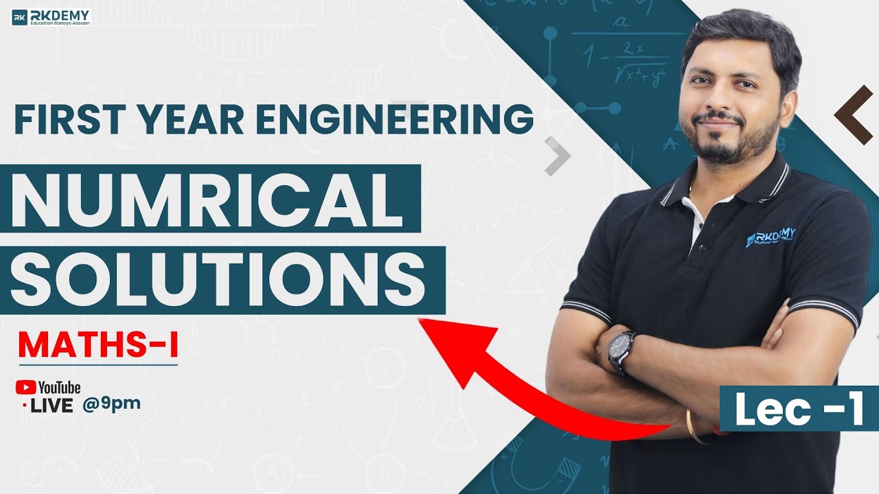 NUMRICAL SOLUTIONS | MATHS - I | LEC - 1 | RK SIR | RKDEMY     #numricalsolutions