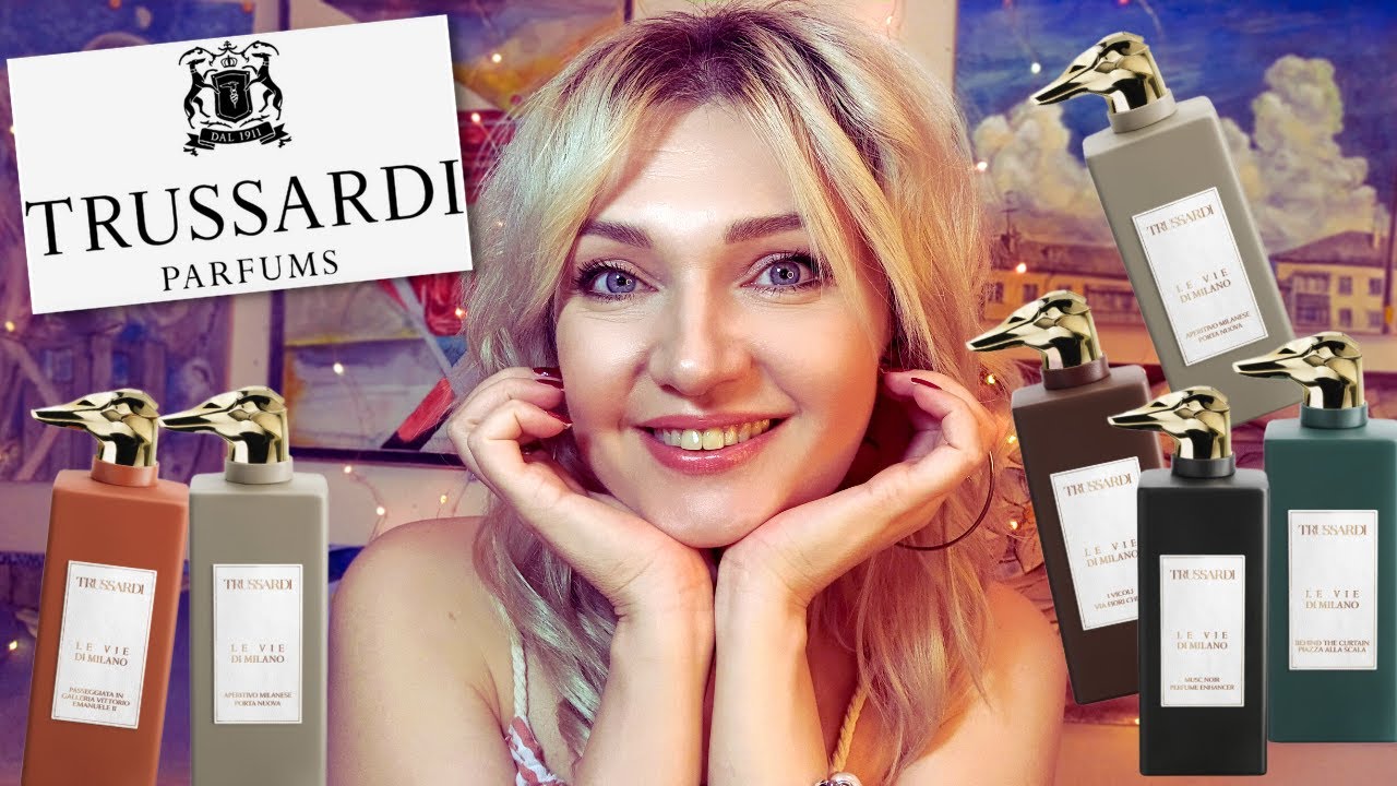 😏 Trussardi Le Vie Di Milano - 6 ароматов бутиковой линейки😏Только ИМХО 😬​ только хардкор