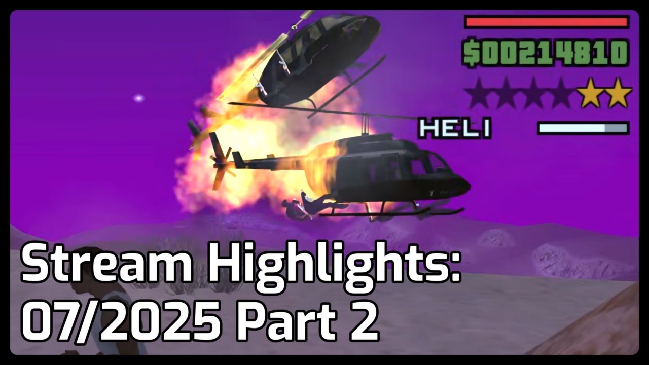 Stream Highlights: 07/2025 Part 2