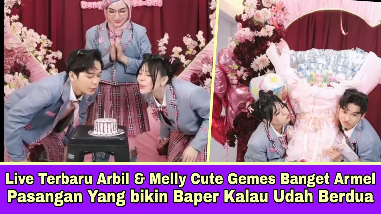 Live Terbaru Arbil & Melly Lee Cute Gemes Banget Armel Pasangan Yang Bikin Baper