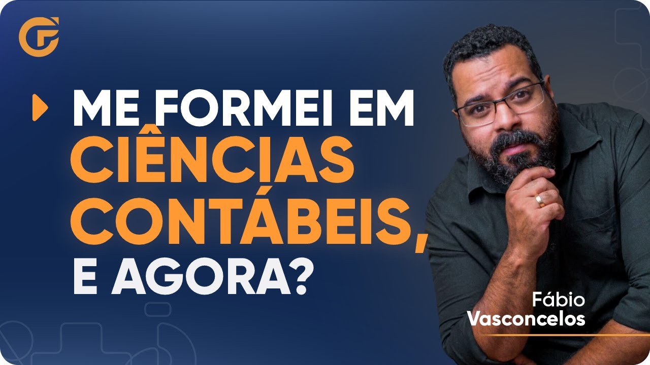 ME FORMEI EM CONTABILIDADE... E AGORA?!