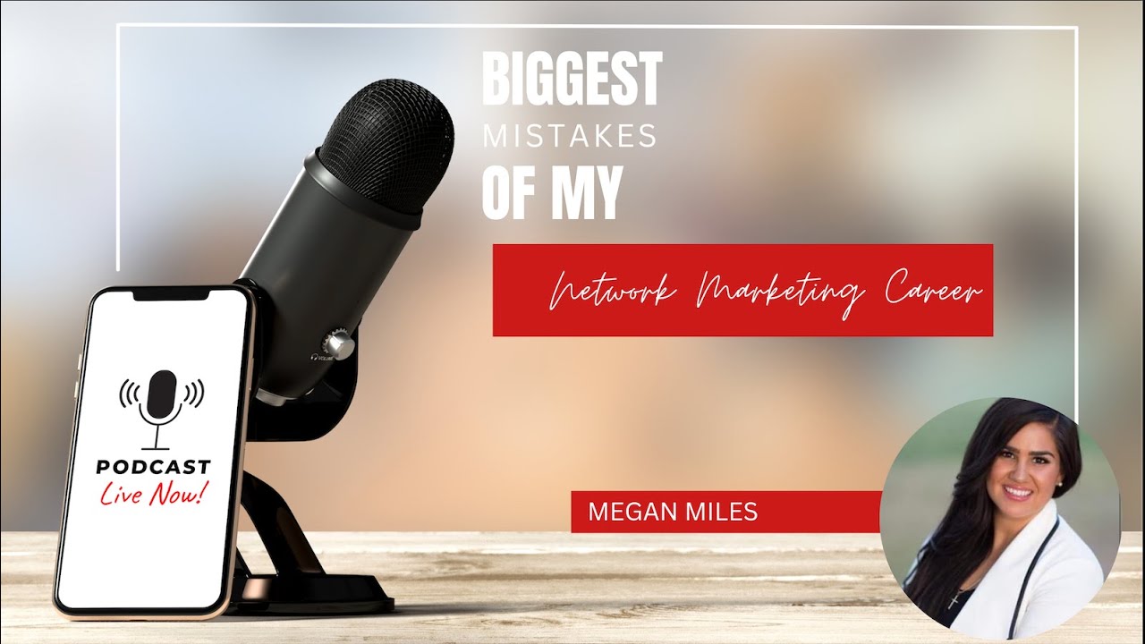 #1 Biggest Mistakes Of My Network Marketing Career