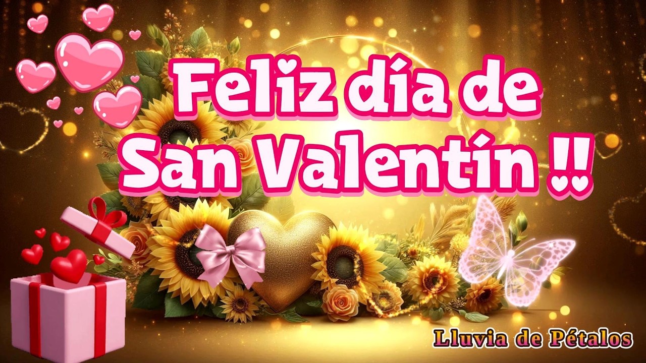 FELIZ D&Iacute;A DE SAN VALENT&Iacute;N 💖DIA DEL AMOR Y LA AMISTAD 💐