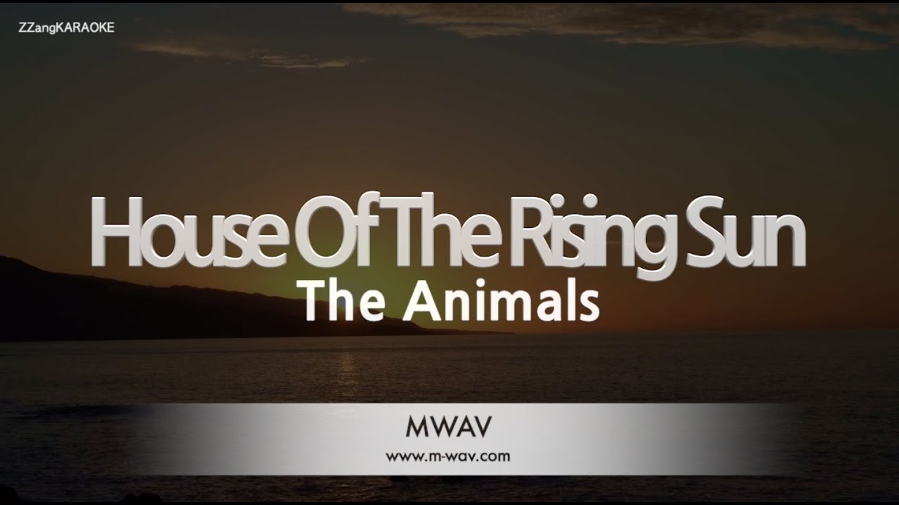 The Animals - House Of The Rising Sun (Melody) (Karaoke Version)